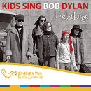 Kids Sing Bob Dylan